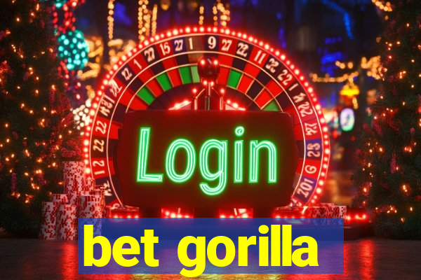 bet gorilla